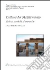 Culture del mediterraneo. Radici, contatti, dinamiche libro di Fazzini E. (cur.)