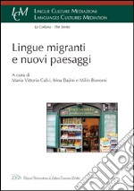 Lingue, migranti e nuovi paesaggi libro