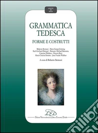 Grammatica tedesca. Forme e costrutti