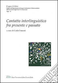 Contatto interlinguistico fra presente e passato
