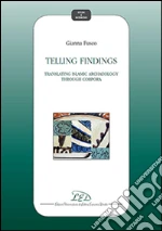 Telling findings. Translating islamic archaeology through Corpora