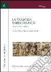 La famiglia tardoantica. Società, diritto, religione libro