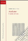 Adelaster. Il nome del vero libro