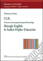 CLIL (Content and Language Integrated Learning) through english in italian higher education