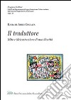 Il traduttore. Mito e (de)costruzione di una identità libro