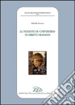 La nozione di «universitas» in diritto romano