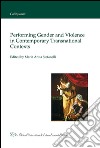 Performing gender and violence in contemporary transnational contexts libro