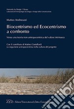 Biocentrismo ed ecocentrismo a confronto. Verso una teoria non-antropocentrica del valore intrinseco