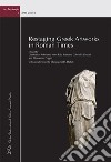 Restaging Greek Artworks in Roman Times libro
