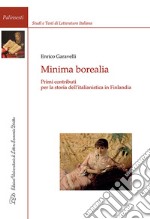 Minima borealia. Primi contributi per la storia dell'italianistica in Finlandia