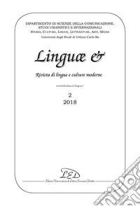 Linguae &. Rivista di lingue e culture moderne. Ediz. italiana, inglese e francese (2018). Vol. 2 libro