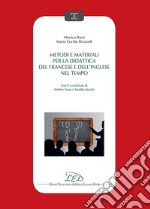 Metodi e materiali per la didattica del francese e dell'inglese nel tempo