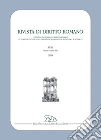 Rivista di diritto romano. Nuova serie (2018). Vol. 18 libro