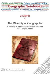Geography notebooks. Ediz. italiana e inglese (2019). Vol. 2/1: The diversity of geographies. A plurality of approaches and research themes in a complex world libro