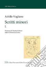 Scritti minori. Vol. 1