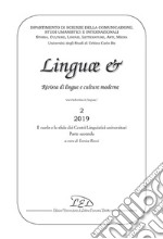 Linguae &. Rivista di lingue e culture moderne. Il ruolo e le sfide dei Centri Linguistici universitari. Ediz. italiana, inglese e francese (2019). Vol. 2 libro