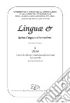 Linguae &. Rivista di lingue e culture moderne. Il ruolo e le sfide dei Centri Linguistici universitari. Ediz. italiana, inglese e francese (2019). Vol. 2 libro