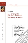 La lessicografia dialettale lombarda tra Sette e Ottocento libro di Piotti Mario