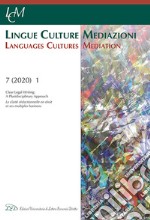 Lingue culture mediazioni (LCM Journal). Ediz. inglese e francese (2020). Vol. 1: Clear legal writing: a pluridisciplinary approach-La clarté rédactionnelle en droit et ses multiples horizons libro