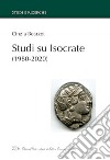 Studi su Isocrate (1980-2000) libro di Bearzot Cinzia