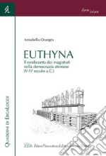 Euthyna. Il rendiconto dei magistrati nella democrazia ateniese (V-IV sec. a.C.)