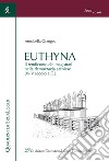 Euthyna. Il rendiconto dei magistrati nella democrazia ateniese (V-IV sec. a.C.) libro