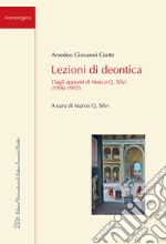 Lezioni di deontica. Dagli appunti di Marco Q. Silvi (1996-1997)