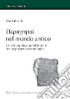 Periigitai nel mondo antico. Usi e interpretazioni del termine in una prospettiva cronologica libro