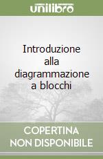 Introduzione alla diagrammazione a blocchi libro