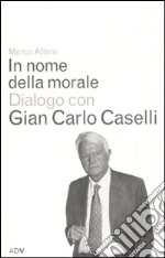 In nome della morale libro