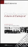 Il diario di Carnojevic libro
