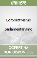 Corporativismo e parlamentarismo libro