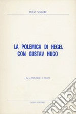 La polemica di Hegel con Gustav Hugo libro