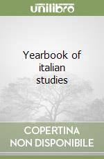 Yearbook of italian studies (2) libro