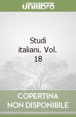 Studi italiani. Vol. 18