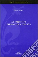 La narrativa tardogotica toscana