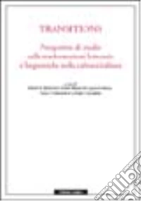 Transitions. Prospettive di studio sulle trasformazioni letterarie libro
