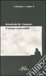 Il corpo sconvolto libro