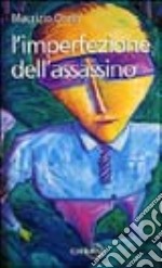 L'imperfezione dell'assassino libro