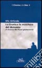 La grazia e le maschere del demonio. Il cinema dei paesi protestanti libro