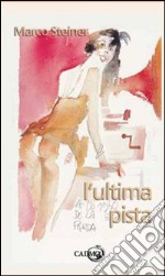 L'ultima pista libro