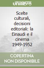 Scelte culturali, decisioni editoriali: la Einaudi e il cinema 1949-1952