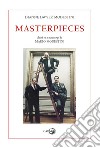 Masterpieces. Based on a manuscript by Mario Modestini libro