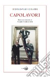 Capolavori. Basato su un manoscritto di Mario Modestini libro