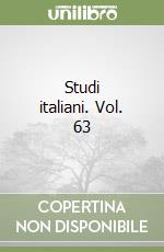 Studi italiani. Vol. 63