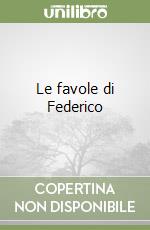 Le favole di Federico libro