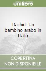 Rachid. Un bambino arabo in Italia