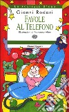 Favole al telefono libro