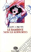 Le bambine non le sopporto libro