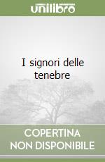 I signori delle tenebre libro